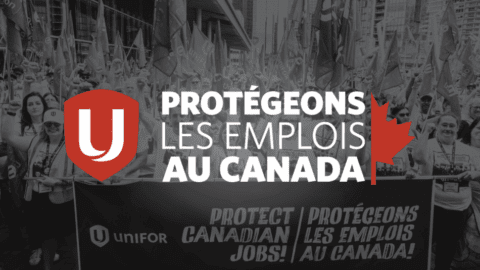 Unifor présente ses recommandations pour renforcer la politique « Achetez canadien »